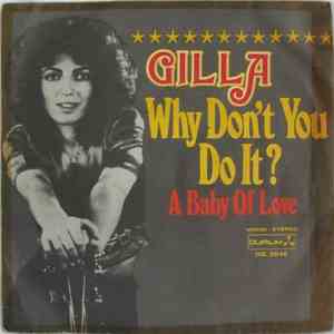 Gilla - Why Don't You Do It? / A Baby Of Love download flac mp3