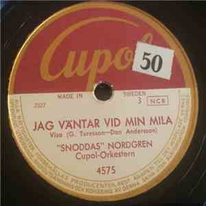 Gösta "Snoddas" Nordgren - Jag Väntar Vid Min Mila / Barndomshemmet download flac mp3