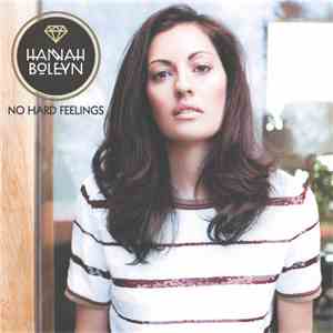 Hannah Boleyn - No Hard Feelings download flac mp3