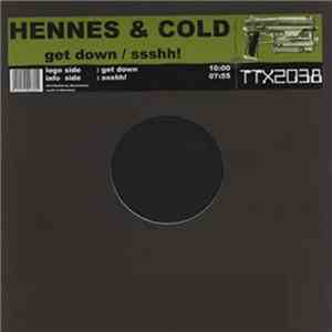 Hennes & Cold - Get Down / Ssshh! download flac mp3