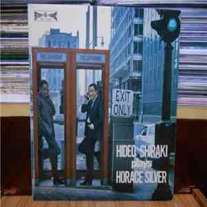 Hideo Shiraki Quintet - Plays Horace Silver download flac mp3