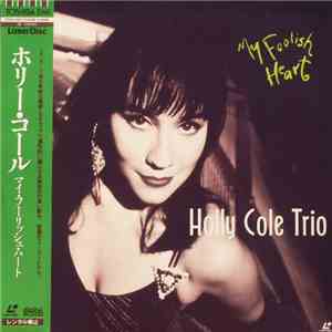 Holly Cole Trio - My Foolish Heart download flac mp3