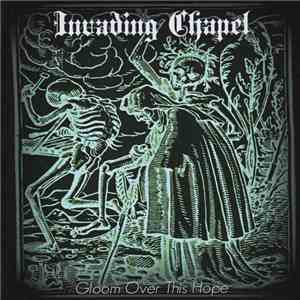 Invading Chapel - Gloom Over This Hope download flac mp3