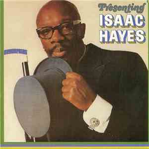 Isaac Hayes - Presenting Isaac Hayes download flac mp3