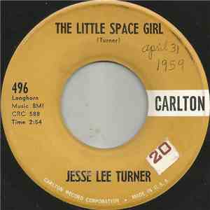 Jesse Lee Turner - The Little Space Girl / Shake, Baby, Shake download flac mp3