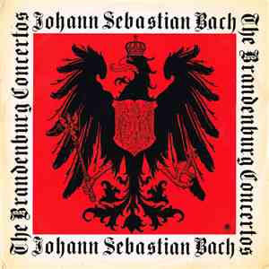Johann Sebastian Bach - The Brandenburg Concertos download flac mp3