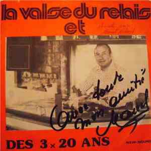 Marcel Nihoul - La Valse Du Relais Et Des 3 X 20 Ans download flac mp3