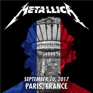 Metallica - September 10, 2017 Paris, France download flac mp3