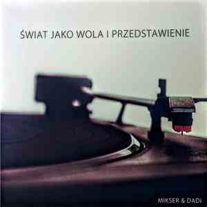 Mikser , DADi - Świat Jako Wola i Przedstawienie download flac mp3