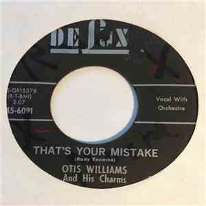 Otis Williams And His Charms - That's Your Mistake download flac mp3