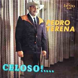Pedro Yerena - Celoso!... download flac mp3
