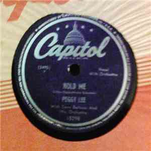 Peggy Lee - Hold Me / I Wanna Go Where You Go,Then I'll Be Happy download flac mp3