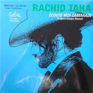 Rachid Taha - Écoute-Moi Camarade download flac mp3