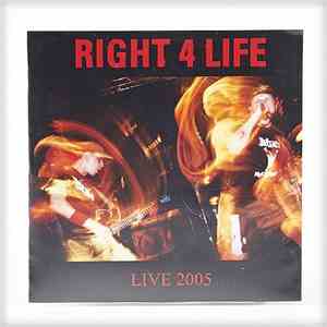 Right 4 Life - Live 2005 download flac mp3