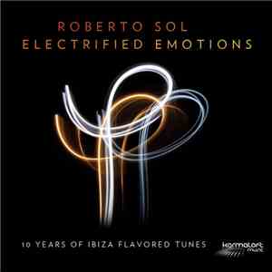 Roberto Sol - Electrified Emotions download flac mp3