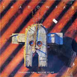 Shadowfax - Folksongs For A Nuclear Village download flac mp3