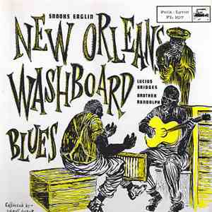 Snooks Eaglin, Lucius Bridges, Brother Randolph - New Orleans Washboard Blues download flac mp3