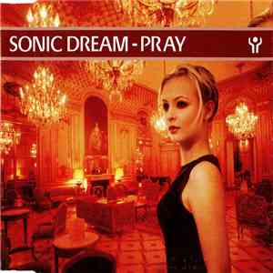 Sonic Dream - Pray download flac mp3