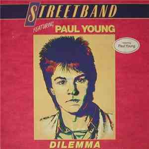 Streetband Featuring Paul Young - Dilemma download flac mp3