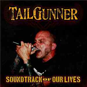 TailGunner  - Soundtrack Of Our Lives download flac mp3