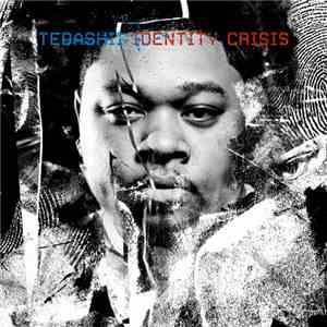 Tedashii - Identity Crisis download flac mp3