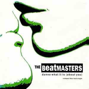 The Beatmasters - Dunno What It Is (About You) download flac mp3
