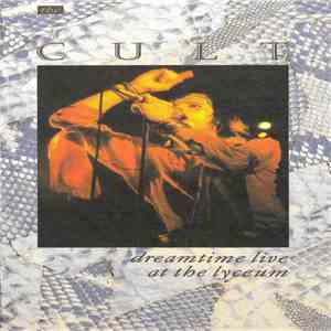 The Cult - Dreamtime Live At The Lyceum download flac mp3