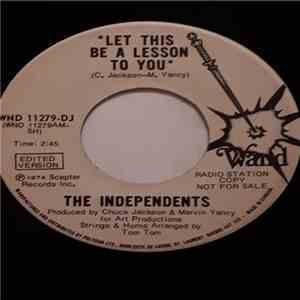 The Independents - Let This Be A Lesson To You flac mp3 download