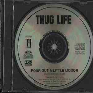Thug Life - Pour Out A Little Liquor download flac mp3