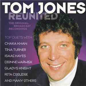 Tom Jones - Reunited - The Original Broadcast Recordings download flac mp3