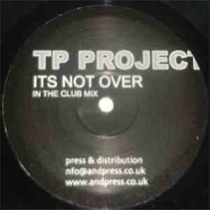 TP Project - It's Not Over download flac mp3