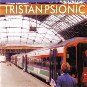 Tristan Psionic - Mind The Gap download flac mp3
