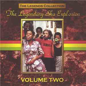 Various - The Legendary Ska Explosion (Volume Two) download flac mp3