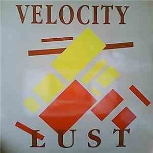 Velocity - Lust download flac mp3