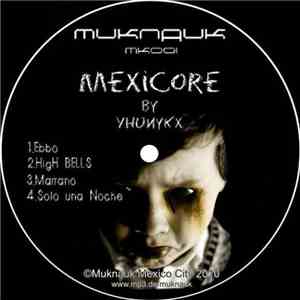 Yhunykx - Mexicore download flac mp3
