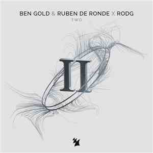 Ben Gold & Ruben de Ronde X Rodg  - Two download flac mp3