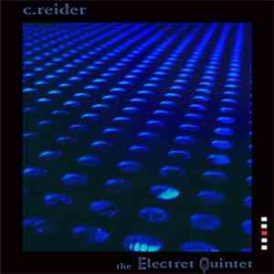 C. Reider - The Electret Quintet (Part 3) download flac mp3