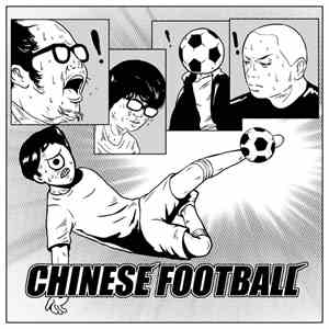 Chinese Football - Chinese Football download flac mp3