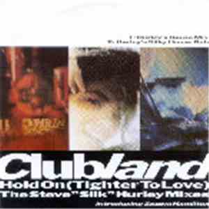 Clubland Introducing Zemya Hamilton - Hold On (Tighter To Love) (The Steve "Silk" Hurley Mixes) download flac mp3
