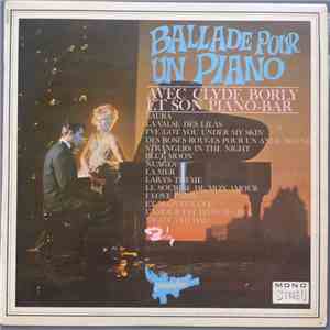 Clyde Borly Et Son Piano-Bar - Ballade Pour Un Piano download flac mp3