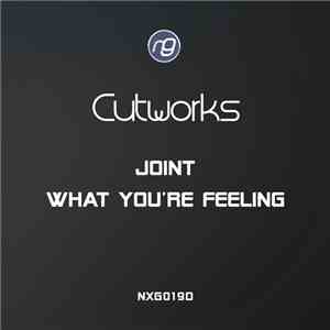 Cutworks - Joint / What You're Feeling download flac mp3