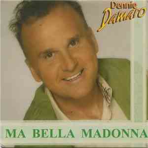 Dennie Damaro - Ma Bella Madonna download flac mp3