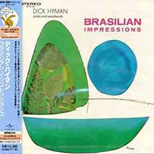 Dick Hyman - Brasilian Impressions download flac mp3