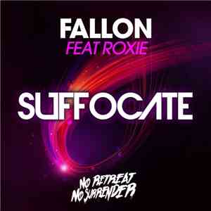 DJ Fallon Feat. Roxie  - Suffocate download flac mp3