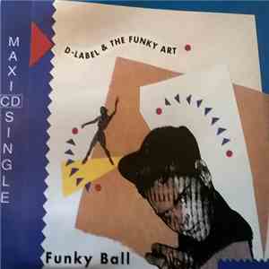 D-Label & The Funky Art - Funky Ball download flac mp3