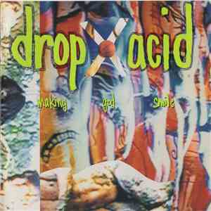 Drop Acid - Making God Smile download flac mp3
