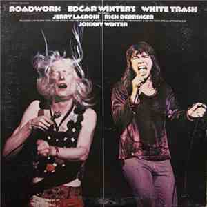 Edgar Winter's White Trash - Roadwork download flac mp3