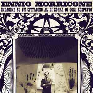 Ennio Morricone - Indagine Su Un Cittadino Al Di Sopra Di Ogni Sospetto (Colonna Sonora Originale) download flac mp3