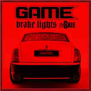 Game & DJ Skee  - Brake Lights download flac mp3
