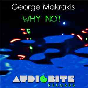 George Makrakis - Why Not download flac mp3